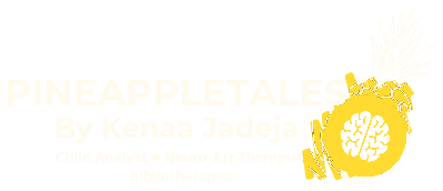 Pineappletales by Kenaa Jadeja — Child Analyst • Neuro-Art Therapist • Bibliotherapist